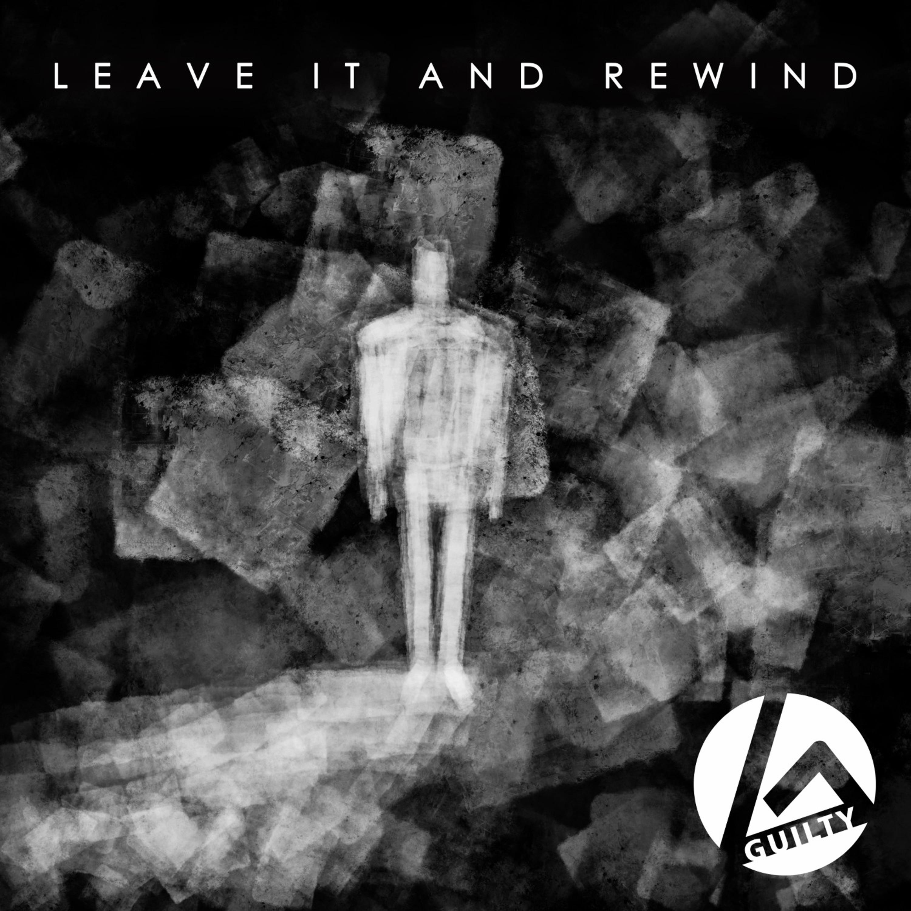 Leave It and Rewind