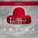 Switch (Remixes)专辑