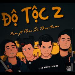 Độ Tộc 2 (feat. Phuc Du, Pháo & Masew)