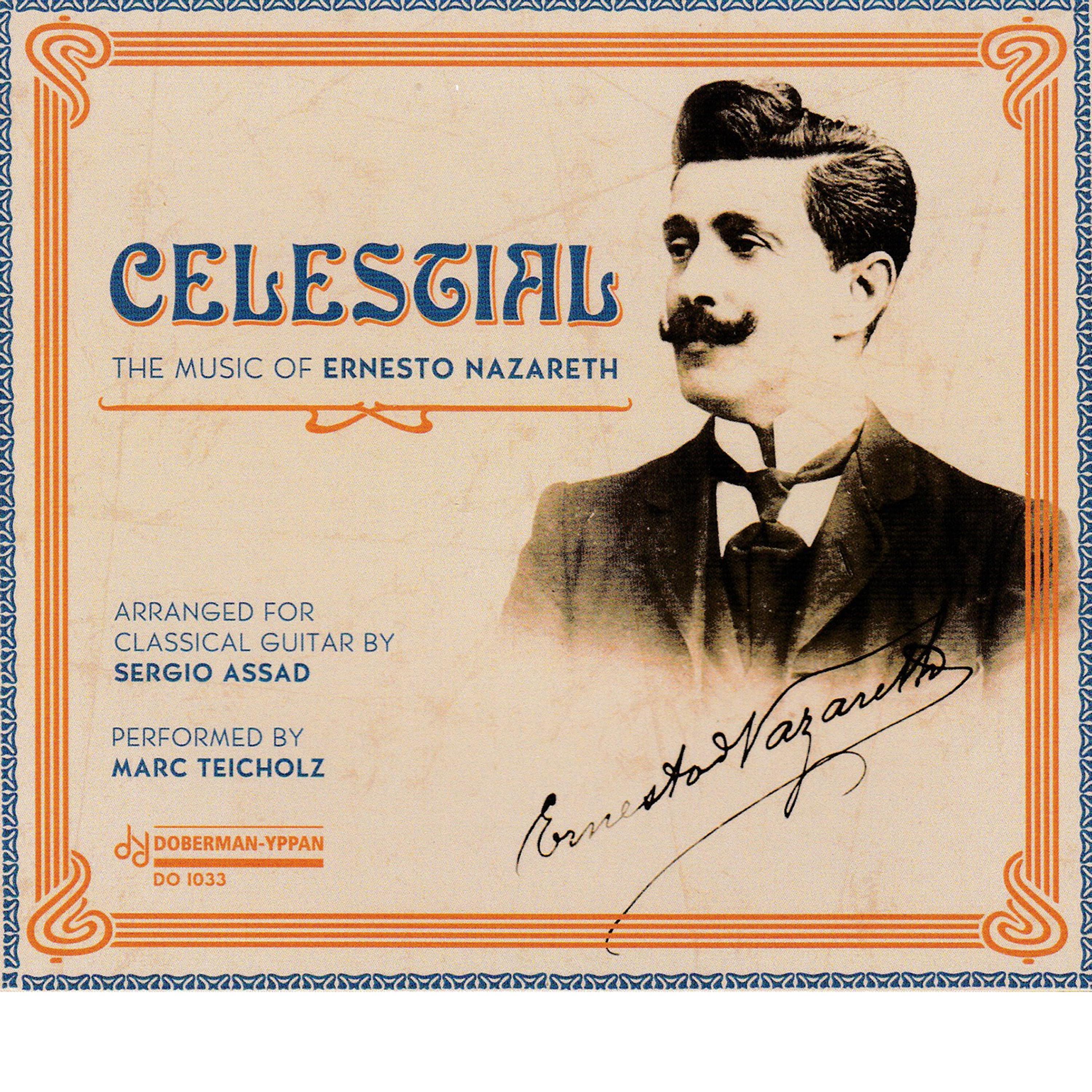 Celestial: The Music of Ernesto Nazareth