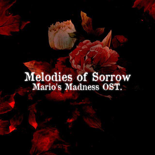 Melodies of Sorrow. (FNF Mario's Madness OST)