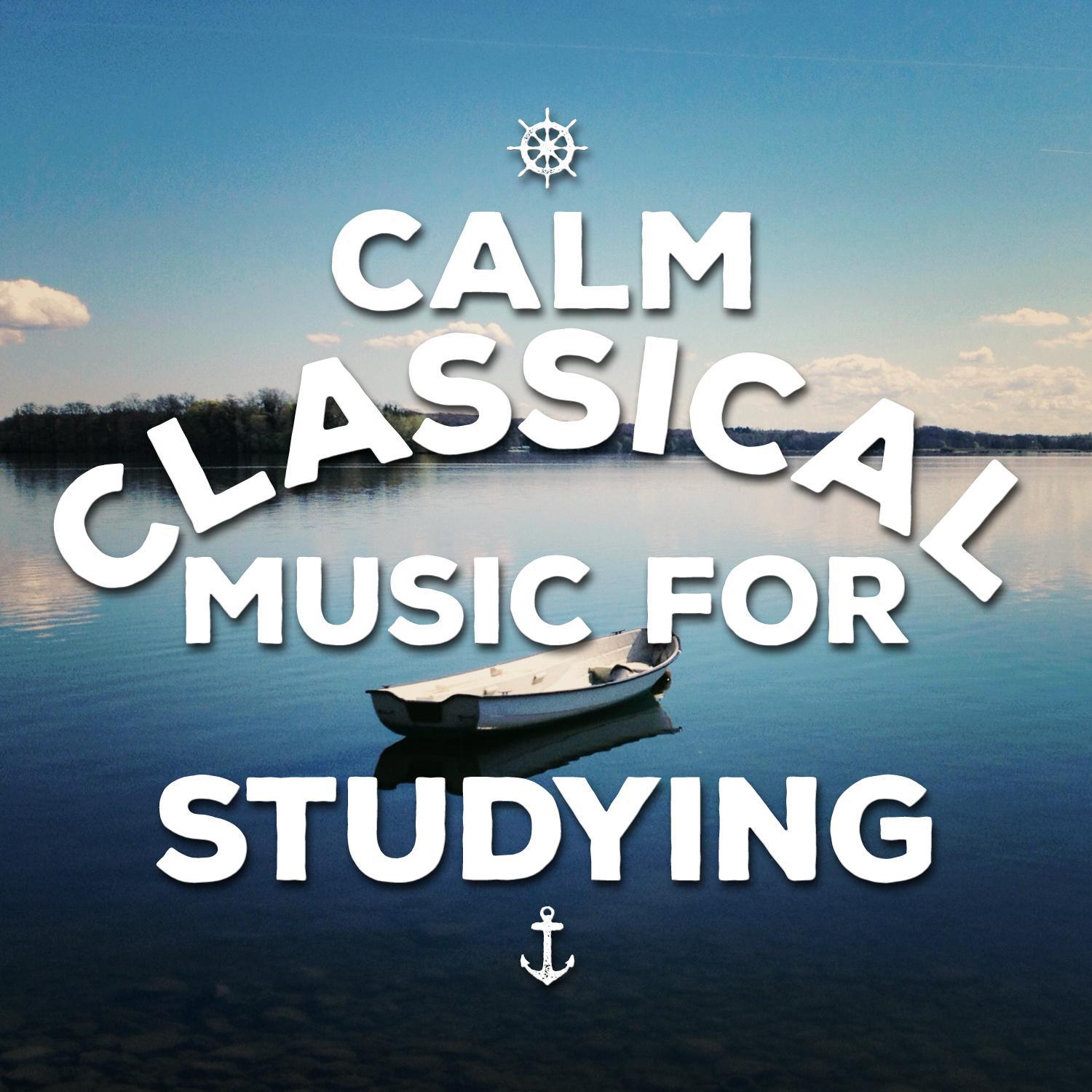 Calm Classical Music for Studying专辑