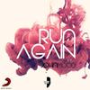 Run Again (Stephan F Remix)