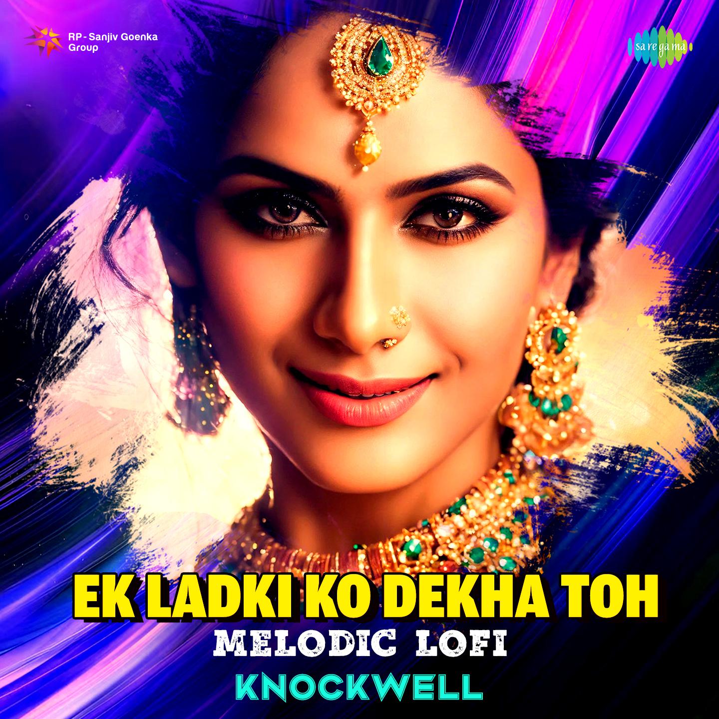 Knockwell - Ek Ladki Ko Dekha Toh - Melodic LoFi