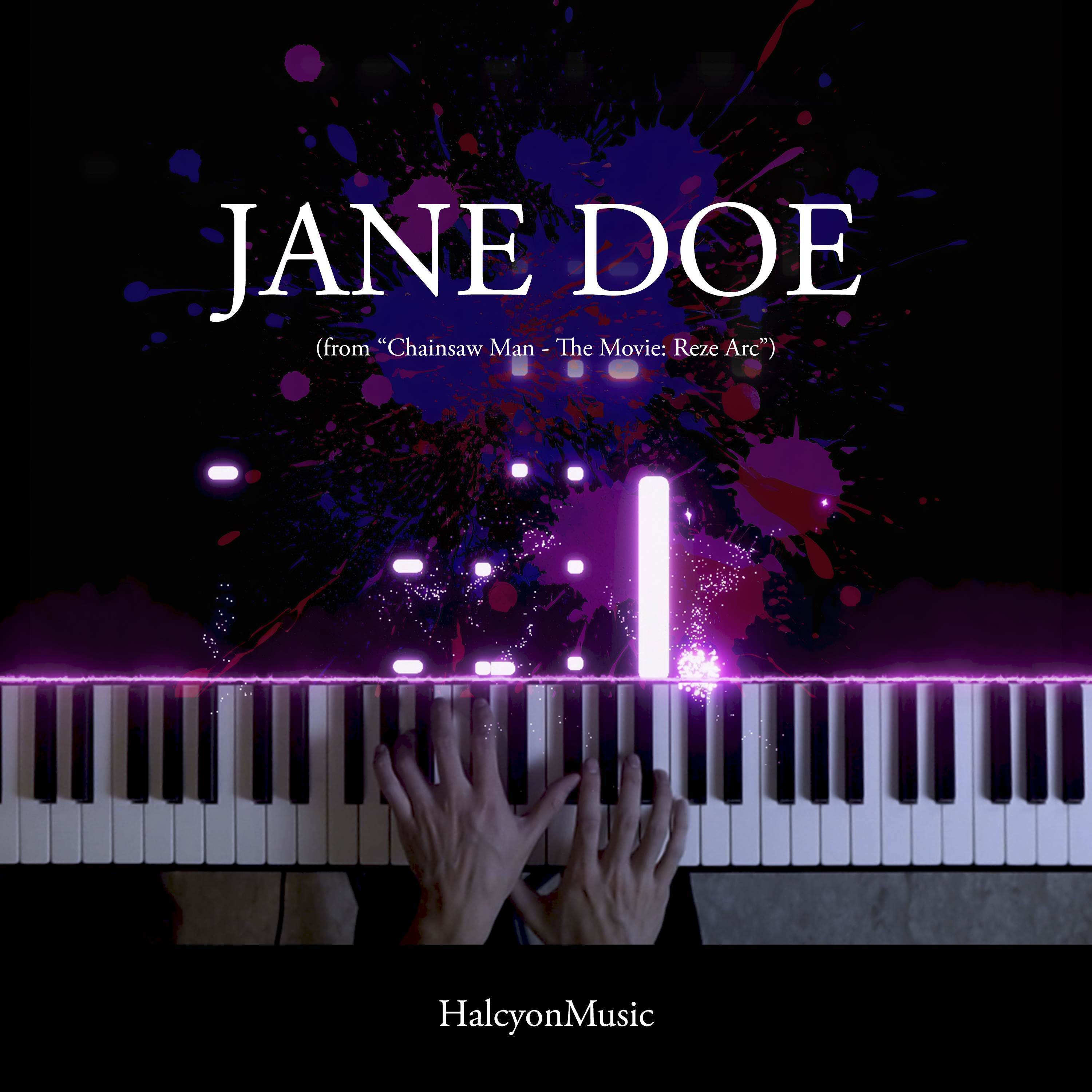 JANE DOE (from "Chainsaw Man - The Movie: Reze Arc") (Piano Version)