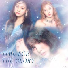 Time for the glory（翻自：VIVIZ）