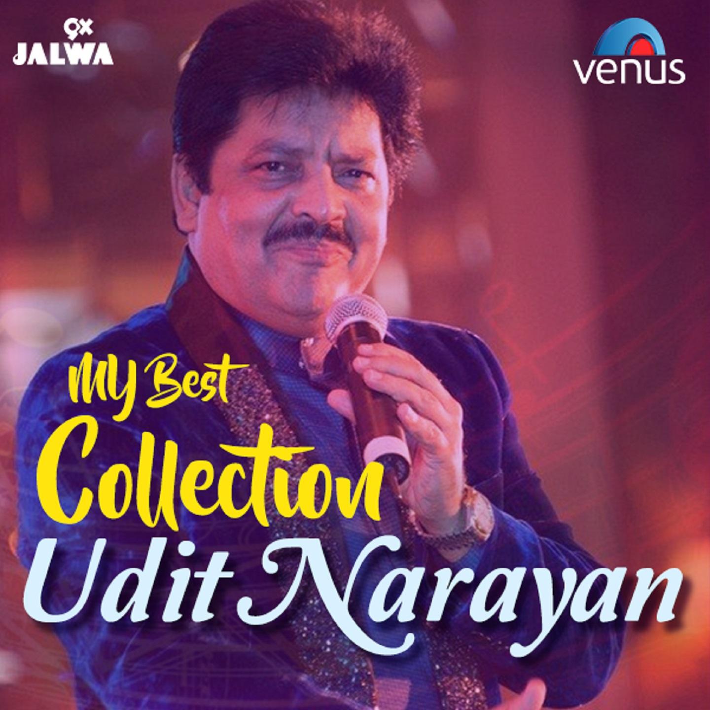 My Best Collection - Udit Narayan专辑