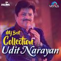 My Best Collection - Udit Narayan专辑