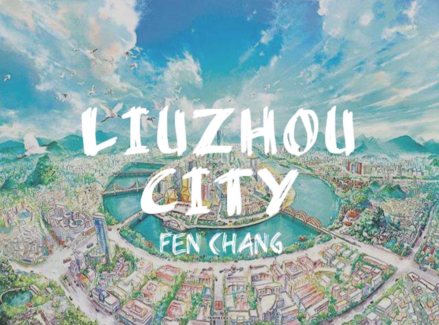 LIUZHOU，MY CITY专辑