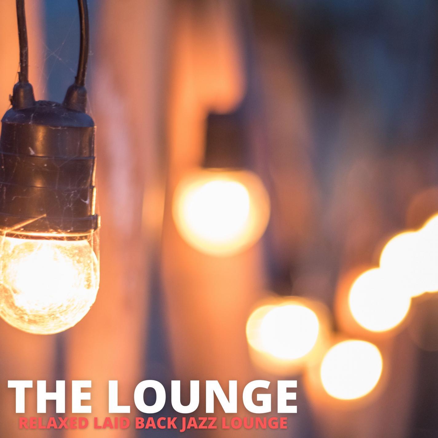 Relaxed Laid Back Jazz Lounge