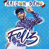 Naldon Bueno - Feliz