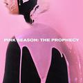 Pink Season: The Prophecy