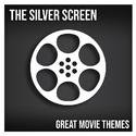 The Silver Screen - Great Movie Themes