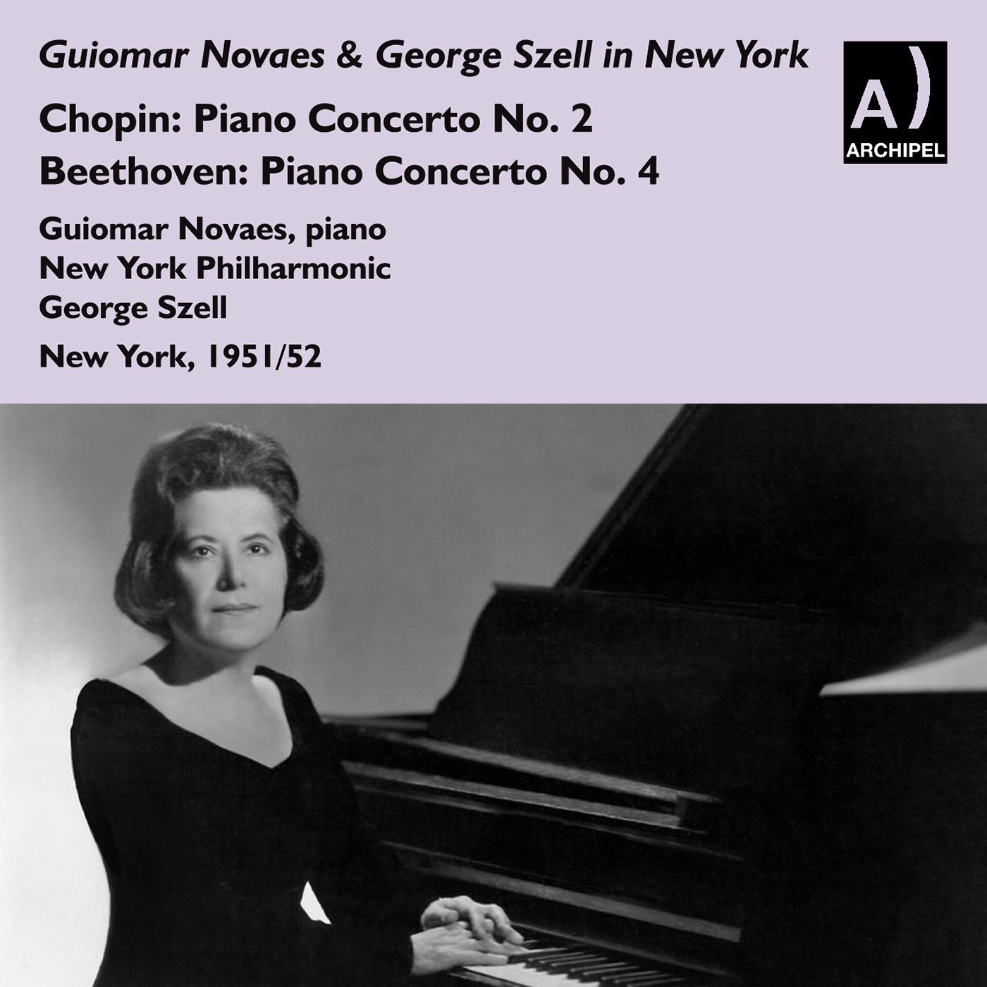 CHOPIN, F.: Piano Concerto No. 2 / BEETHOVEN, L. van: Piano Concerto No. 4 (Novaes, New York Philharmonic, Szell) (1951,1952)