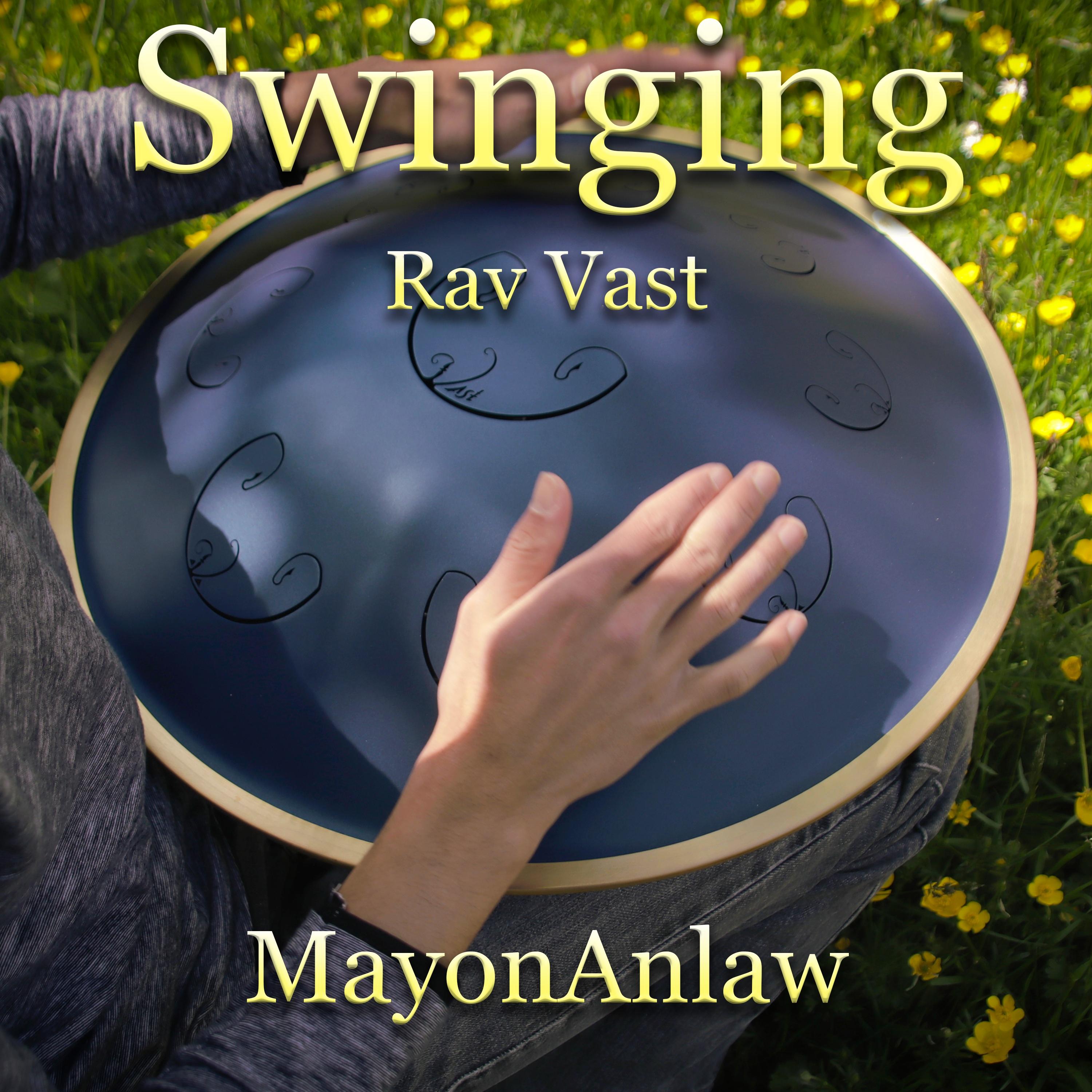 Swinging (Rav Vast)