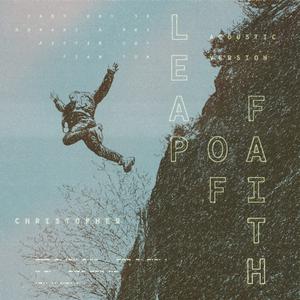 Christopher - Leap Of Faith (Pre-V) 带和声伴奏 （升8半音）