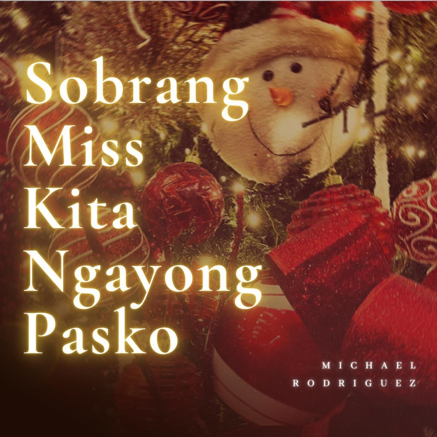 Sobrang Miss Kita Ngayong Pasko