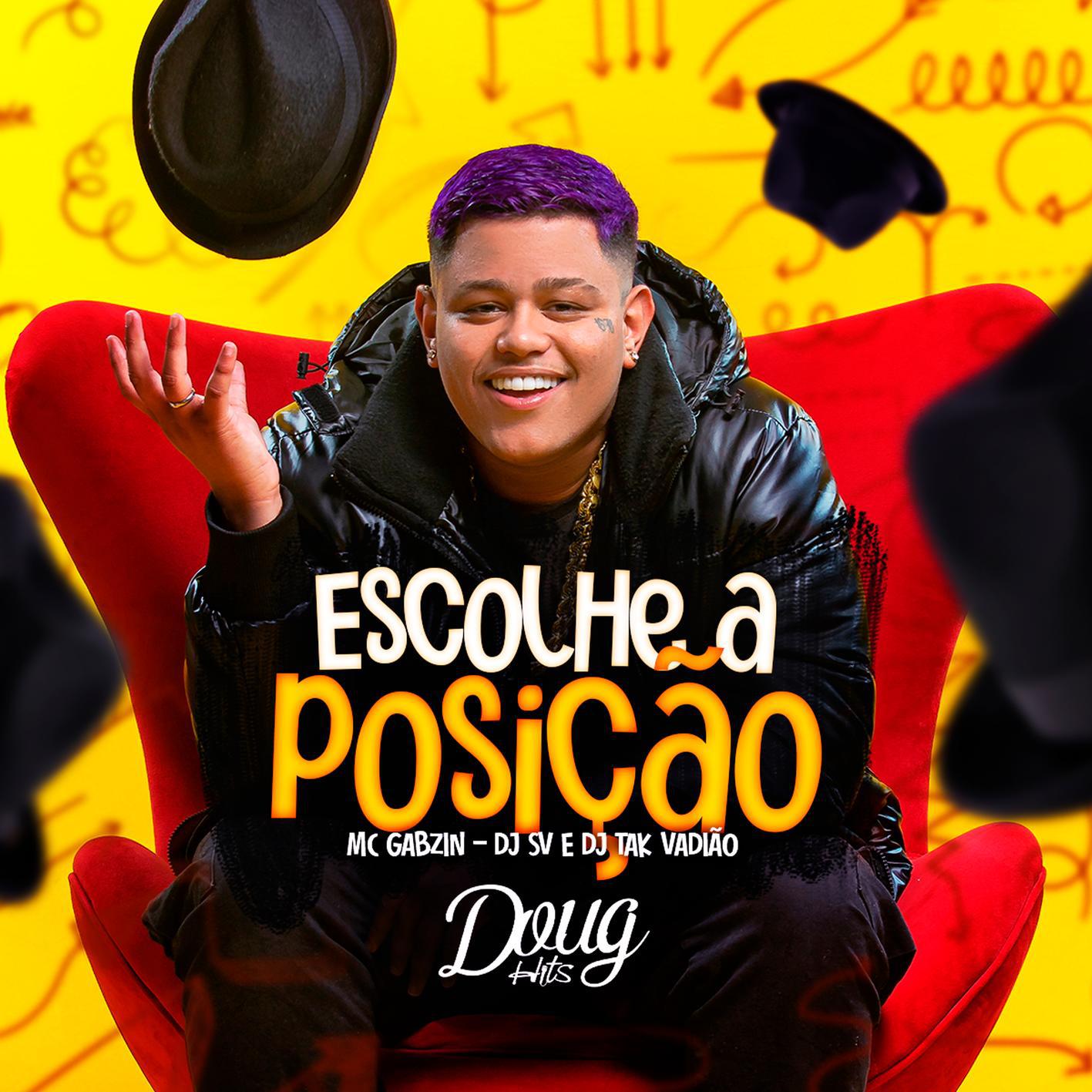 Mc Gabzin - Escolhe a Posição