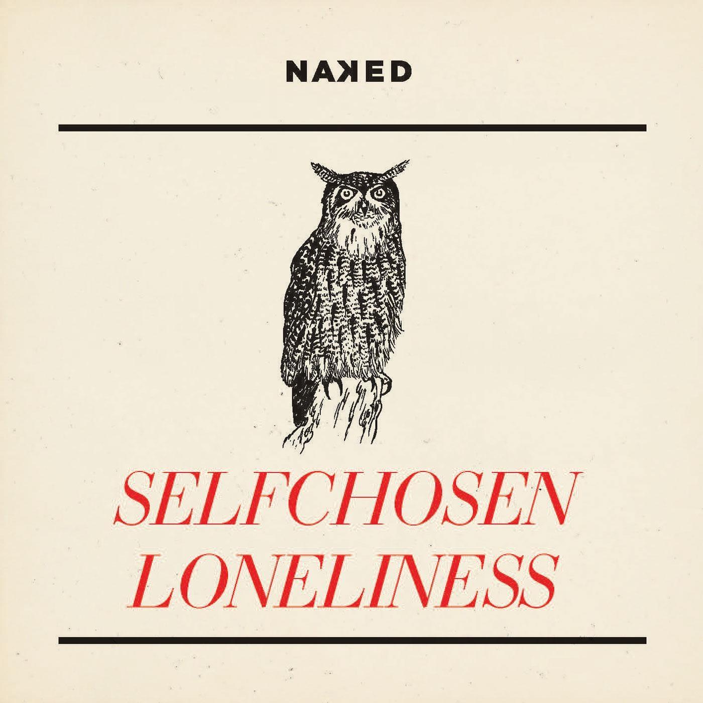 Selfchosen Loneliness