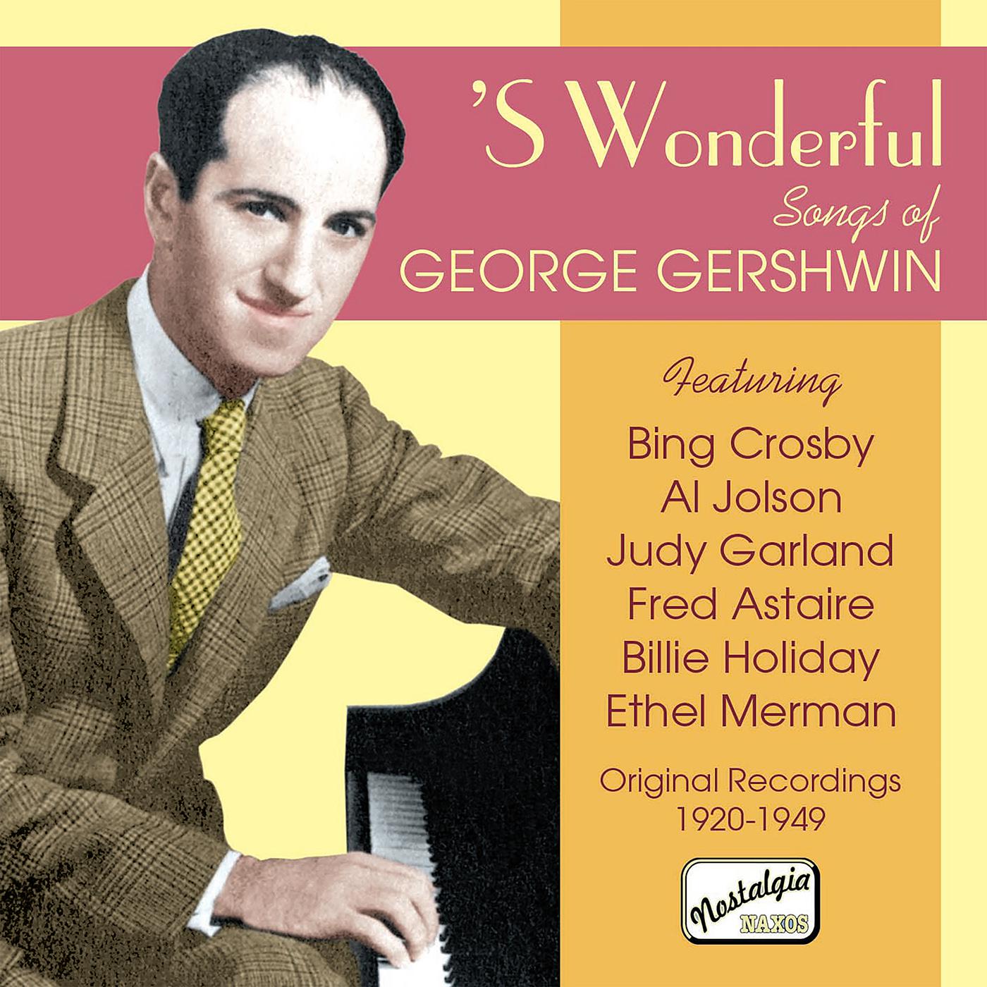 GERSHWIN, G.: 'S Wonderful - Songs of George Gershwin (1929-1949)专辑