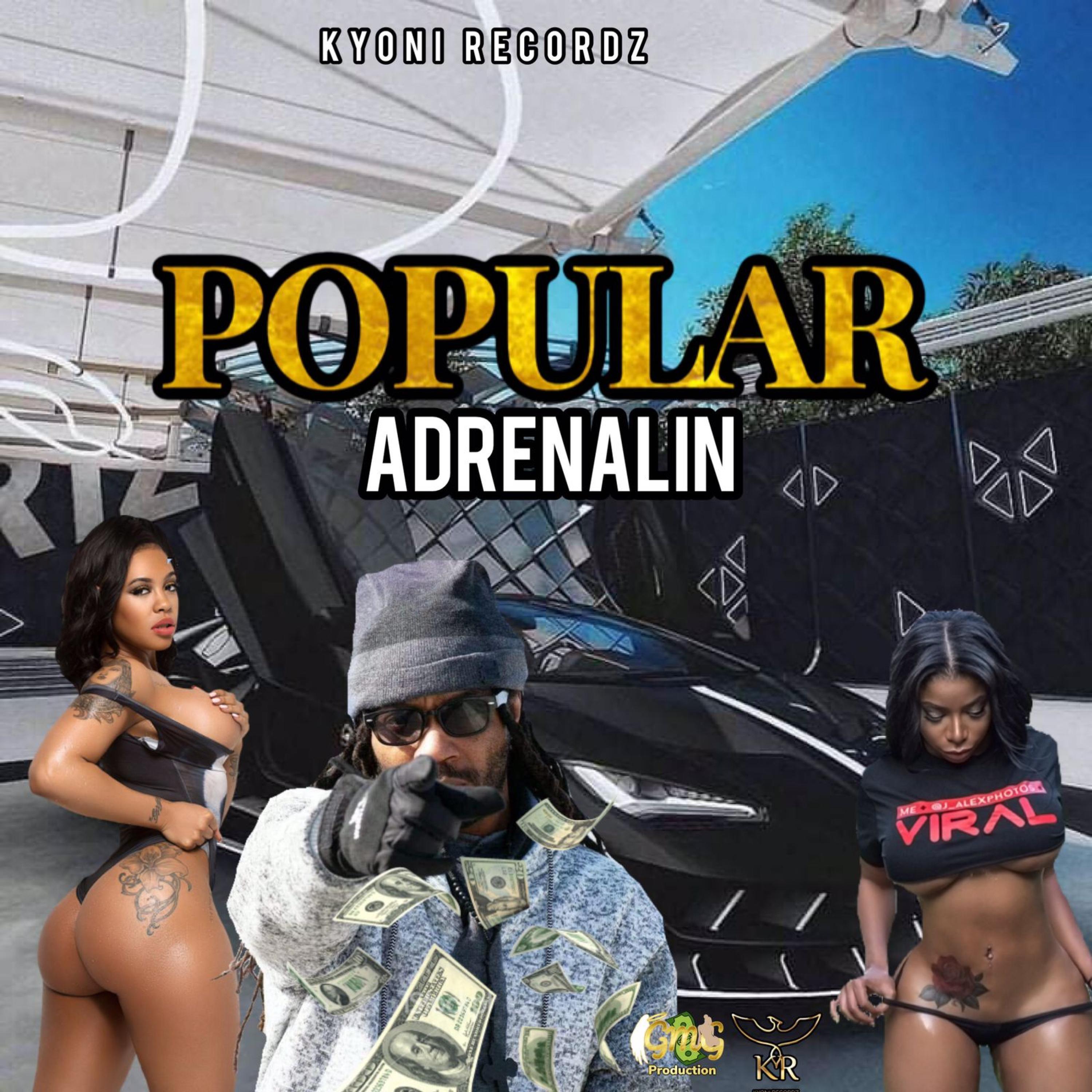 Popular (feat. Adrenalin)