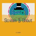 Scream & Shout