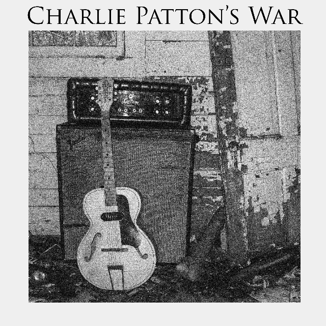 Charlie Patton's War