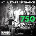 A State Of Trance Episode 750 (Part 2)专辑