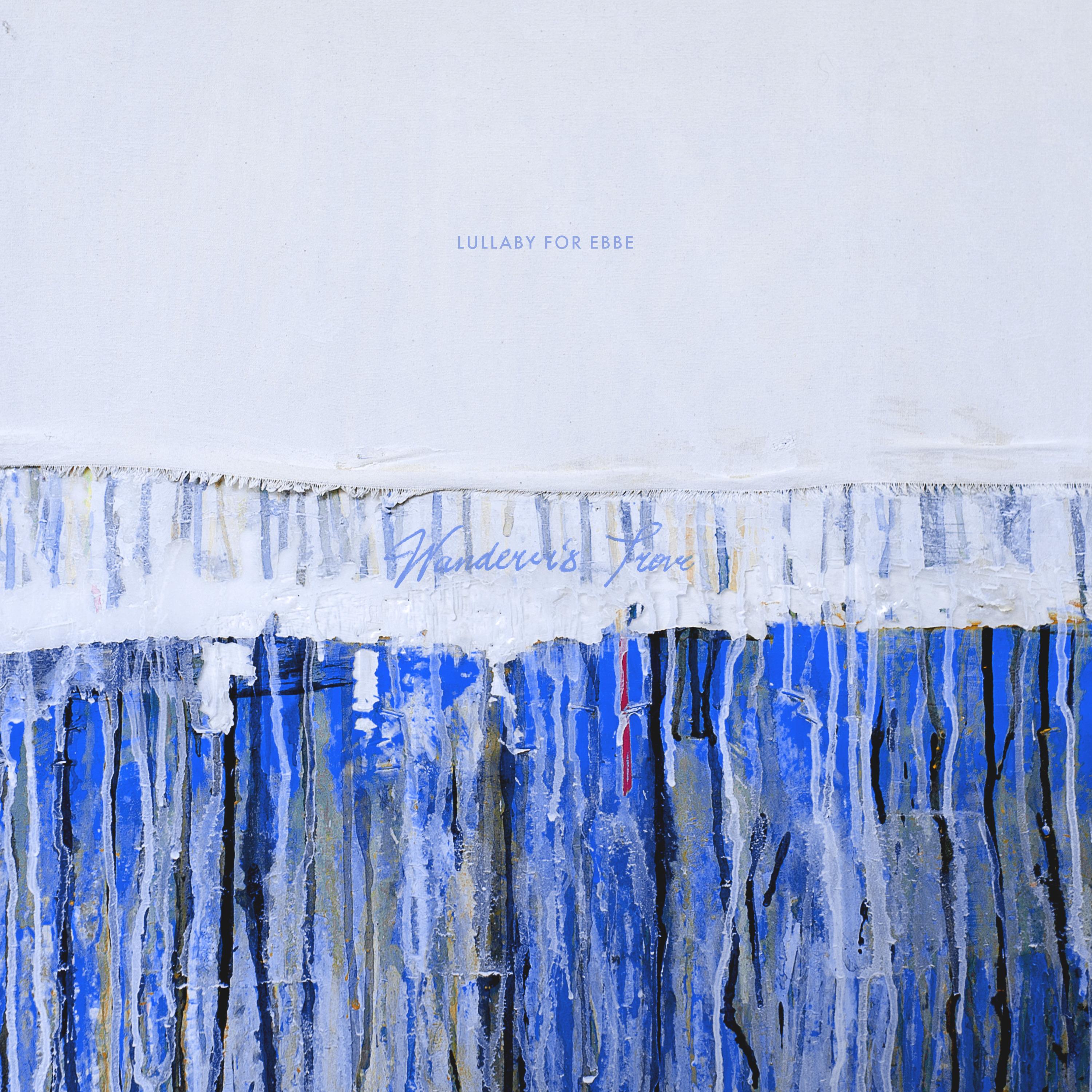 Lullaby for Ebbe