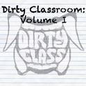 Dirty Classroom 1专辑
