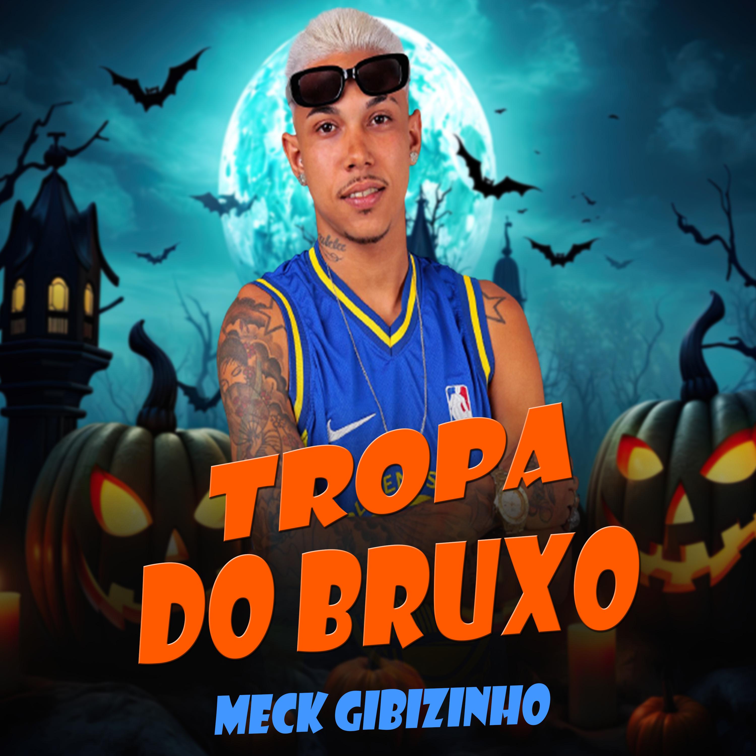 Meck Gibizinho - Tropa do Bruxo