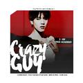 [ I G★T7 ]- Crazy Guy - ｜金有谦庆生｜