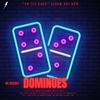 DC DaVinci - Dominoes (feat. FYB, Boakie, BPace & Issa)