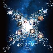 「selector」Best -Ever After-