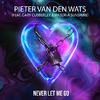 Pieter van den Wats - Never Let Me Go (feat. Gary Cubberley & Viktoria Sunshine) (Radio Edit)