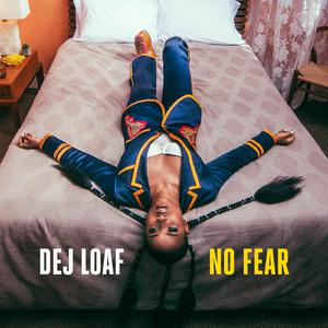 DeJ Loaf - No Fear
