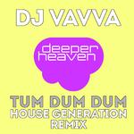 Tum Dum Dum(House Generation Remix)专辑