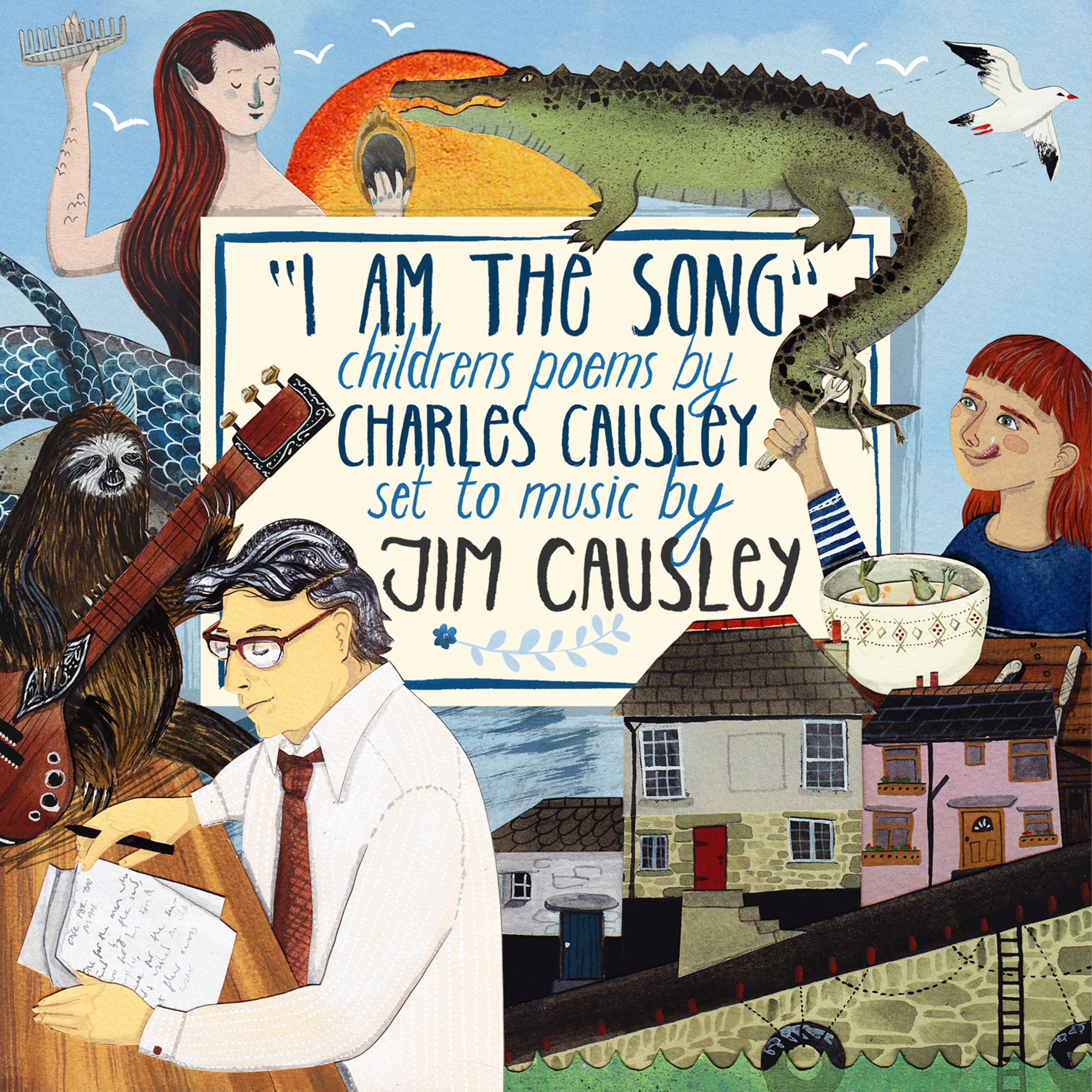 I Am the Song: Children's Poems by Charles Causley
