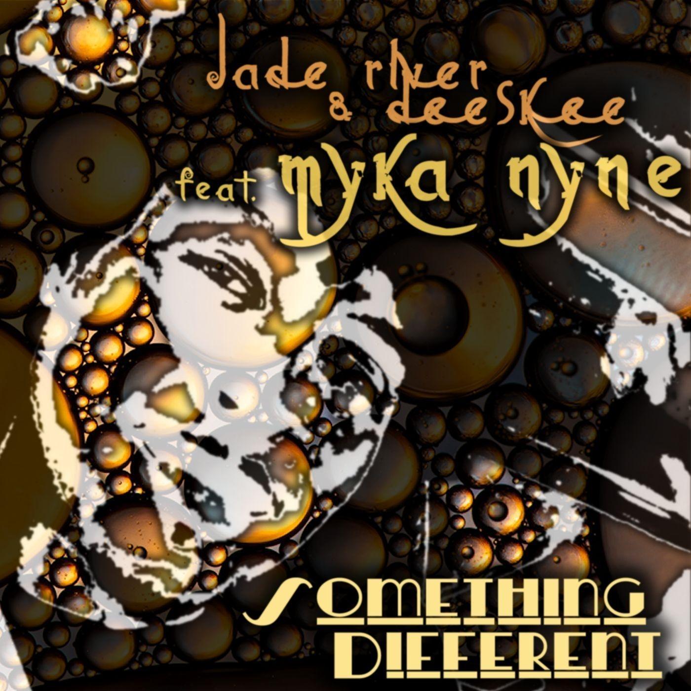 Something Different (feat. Myka Nyne)