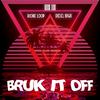 Sens Age - Bruk It Off