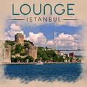 Lounge Istanbul专辑