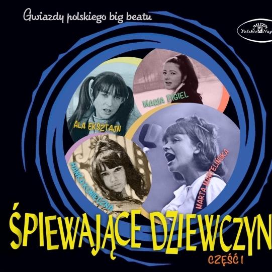 ŚPIEWAJĄCE DZIEWCZYNY. CZĘŚĆ I