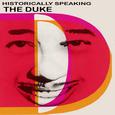 Historically Speaking - The Duke (Remastered)