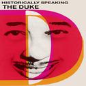 Historically Speaking - The Duke (Remastered)专辑