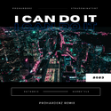 I Can Do It (Proharderz remix)