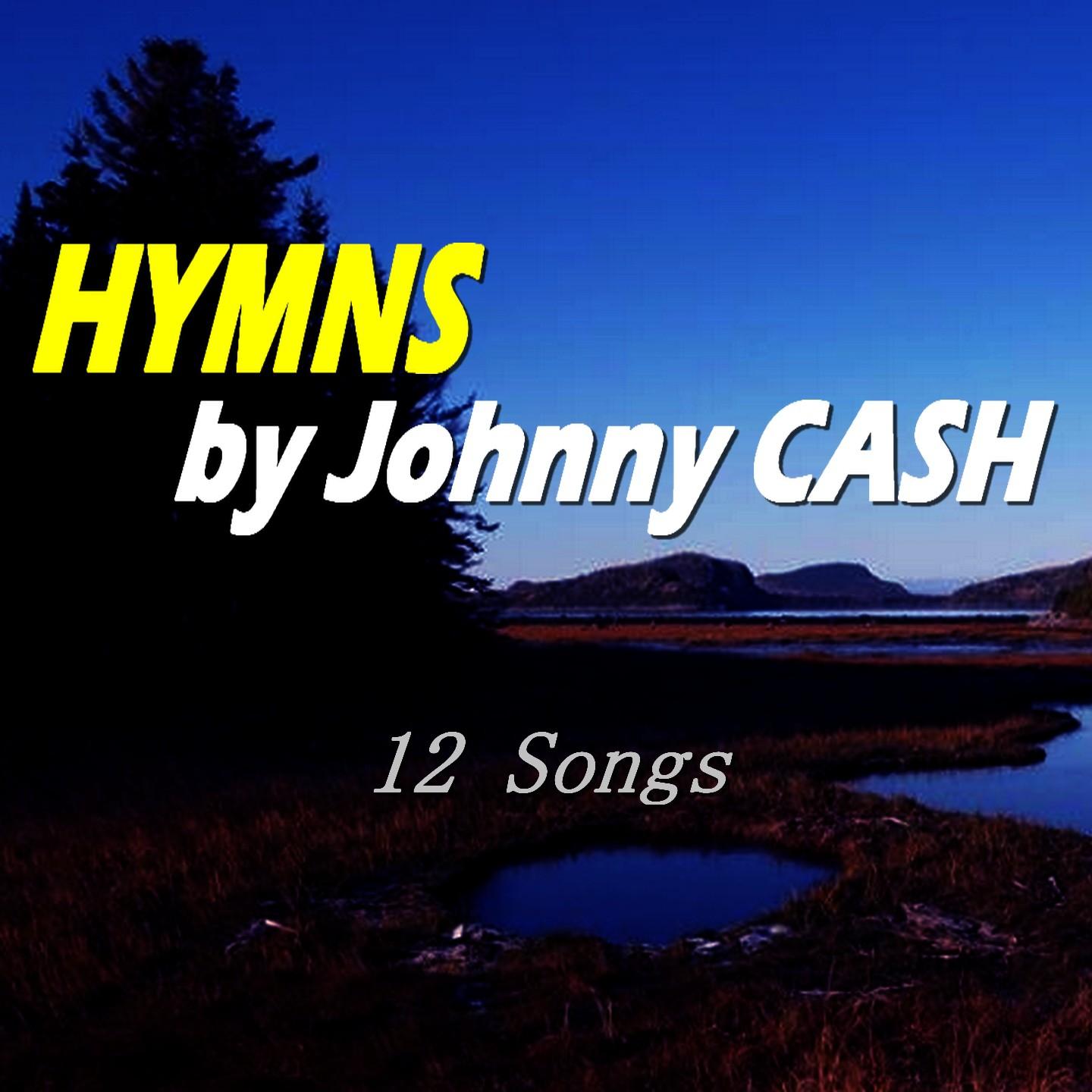 Hymns by Johnny Cash (Remastered)专辑