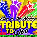 Man in the Mirror (Tribute to Glee) - Single