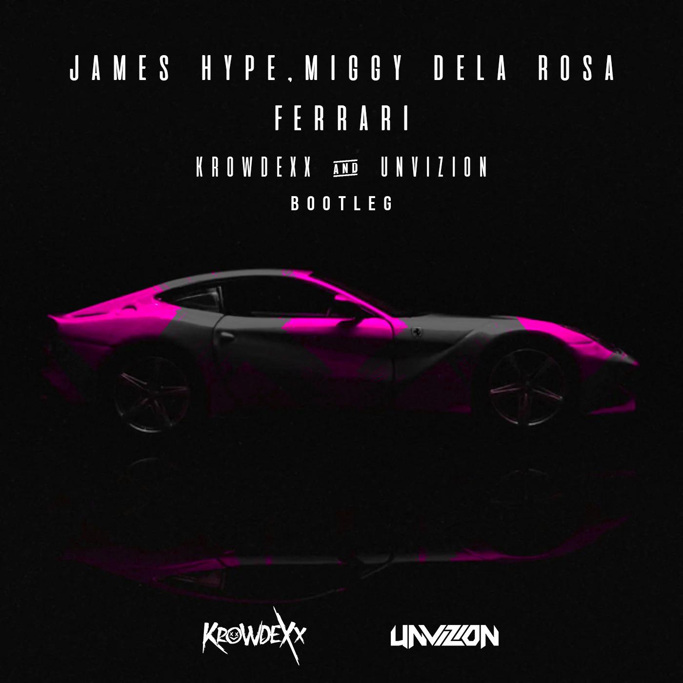 Ferrari (Krowdexx & Unvizion Bootleg)
