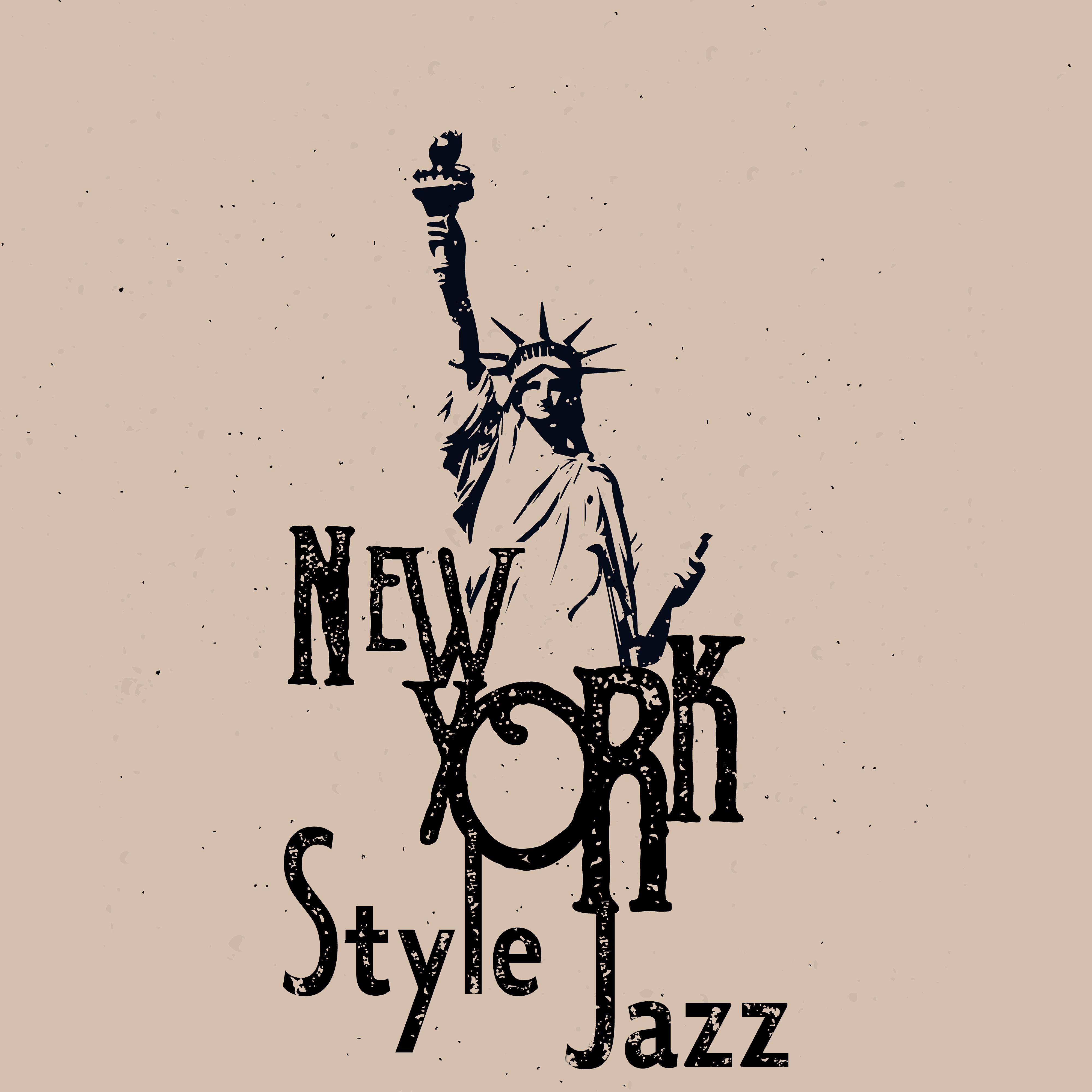 New York Style Jazz - Collection of Brilliant Instrumental Music Straight from American Streets