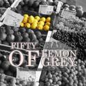 FIFTY SHADES OF LEMON GREY专辑